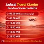Butuh jadwal travel Cianjur ke Bandara Soekarno Hatta? Simak informasi jam keberangkatan, layanan antar jemput, dan estimasi perjalanan.