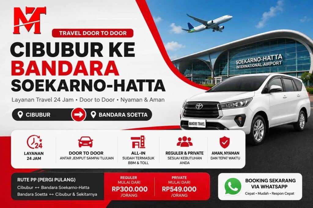 Travel Cibubur ke Bandara Soekarno-Hatta Mandiri Travel